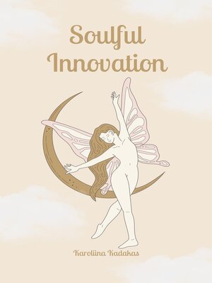 cover image of Soulful Innovation